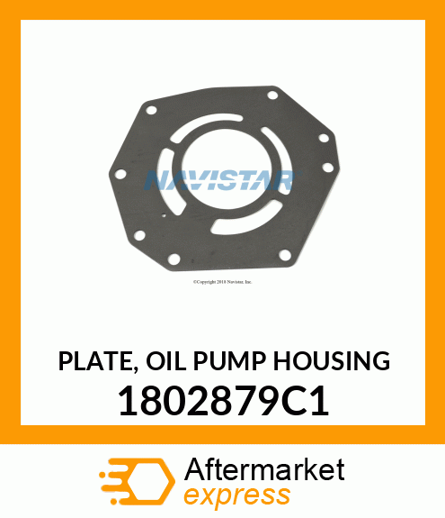 PLATE, OIL PUMP HOUSING 1802879C1