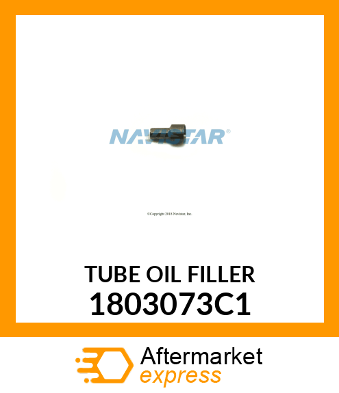 TUBE OIL FILLER 1803073C1