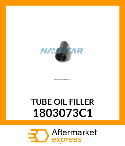 TUBE OIL FILLER 1803073C1