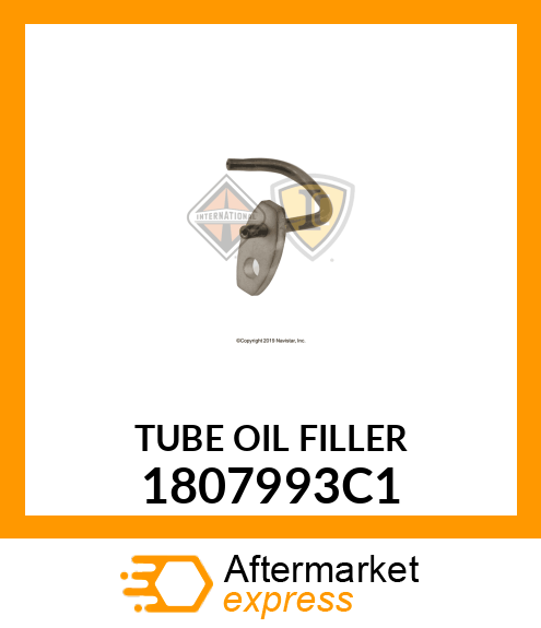 TUBE OIL FILLER 1807993C1