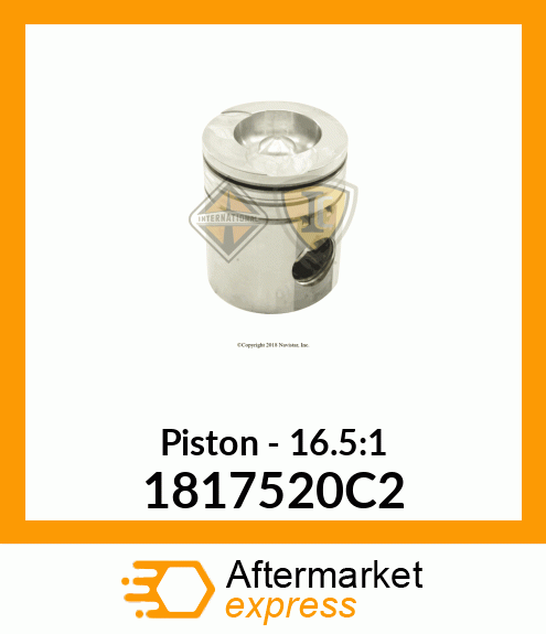 Piston - 16.5:1 1817520C2