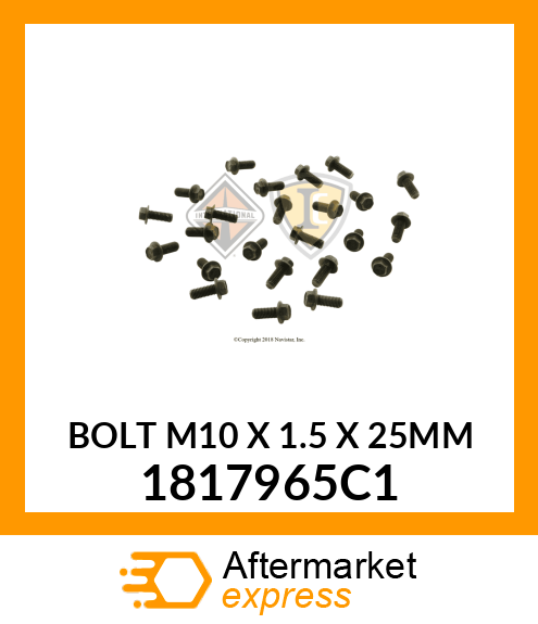 BOLT M10 X 1.5 X 25MM 1817965C1