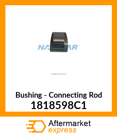 Bushing - Connecting Rod 1818598C1