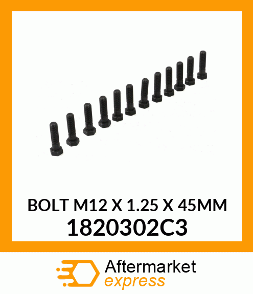 BOLT M12 X 1.25 X 45MM 1820302C3