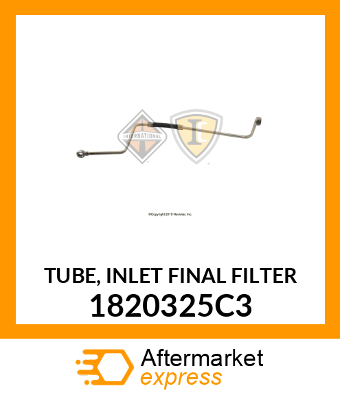 TUBE, INLET FINAL FILTER 1820325C3