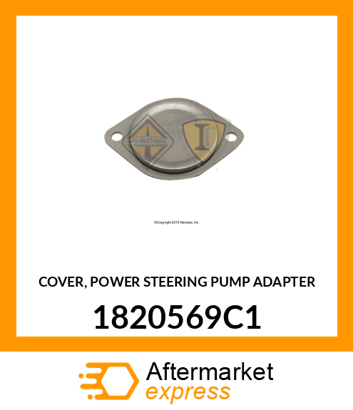 COVER, POWER STEERING PUMP ADAPTER 1820569C1