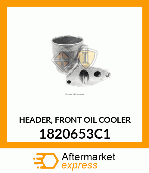 HEADER, FRONT OIL COOLER 1820653C1