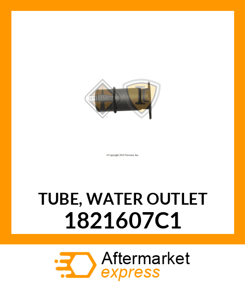 TUBE, WATER OUTLET 1821607C1