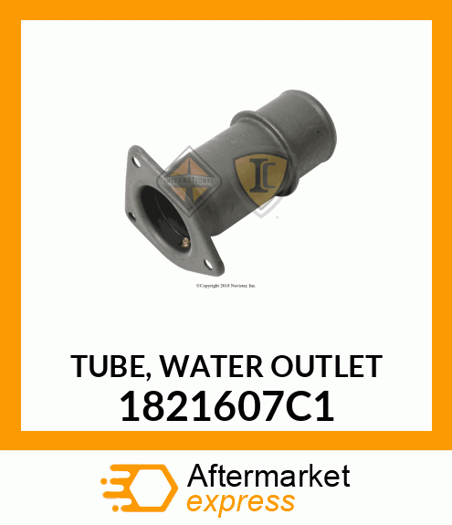 TUBE, WATER OUTLET 1821607C1