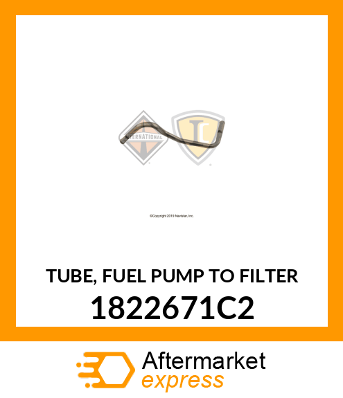 TUBE, FUEL PUMP TO FILTER 1822671C2