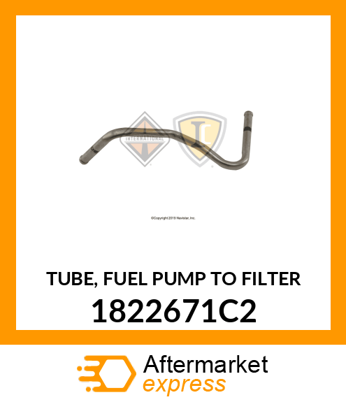 TUBE, FUEL PUMP TO FILTER 1822671C2