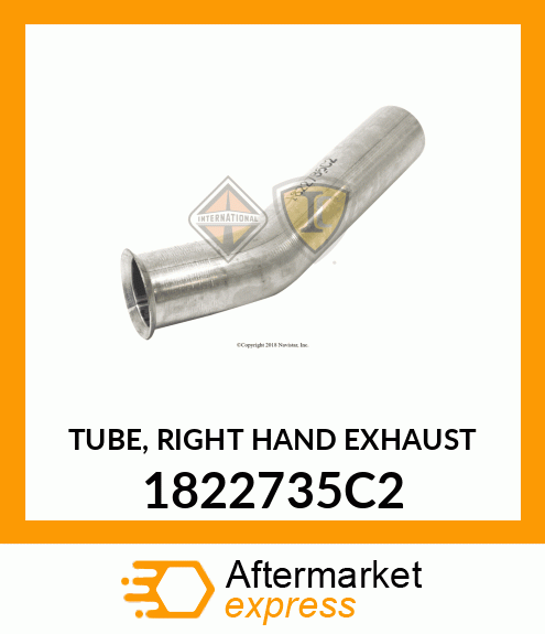 TUBE, RIGHT HAND EXHAUST 1822735C2