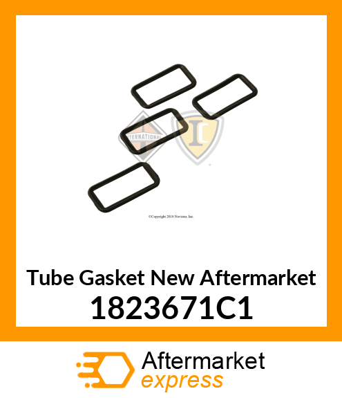 Tube Gasket New Aftermarket 1823671C1