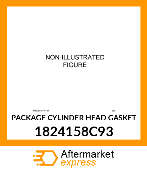 PACKAGE CYLINDER HEAD GASKET 1824158C93