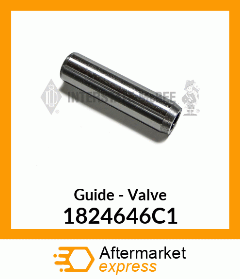 Guide - Valve 1824646C1