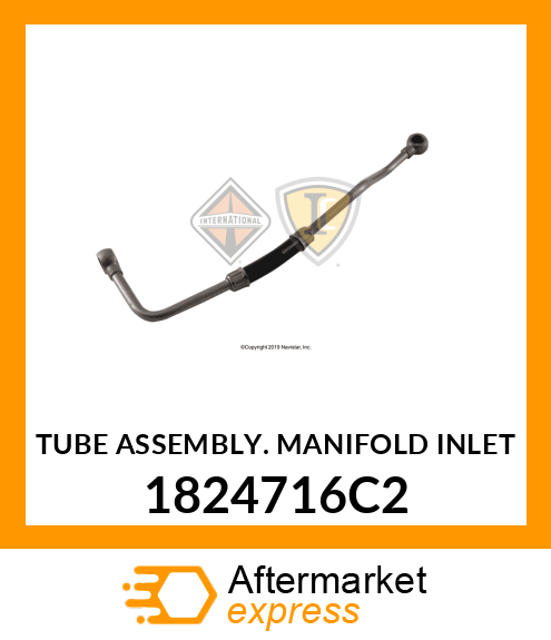 TUBE ASSEMBLY. MANIFOLD INLET 1824716C2