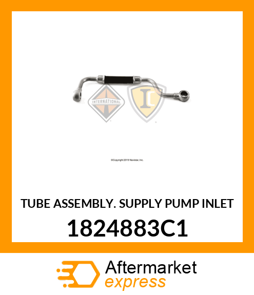 TUBE ASSEMBLY. SUPPLY PUMP INLET 1824883C1