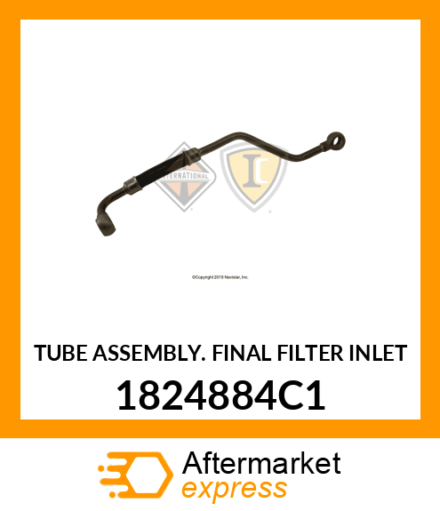 TUBE ASSEMBLY. FINAL FILTER INLET 1824884C1