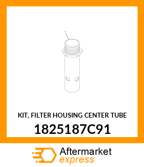 KIT, FILTER HOUSING CENTER TUBE 1825187C91