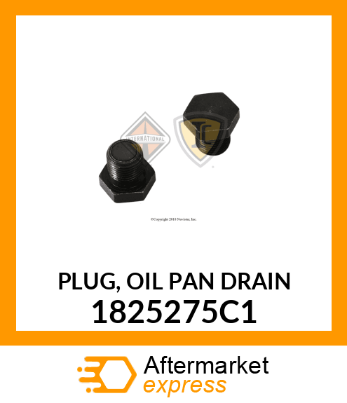PLUG, OIL PAN DRAIN 1825275C1
