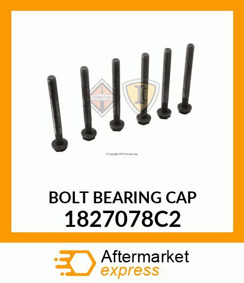 BOLT BEARING CAP 1827078C2