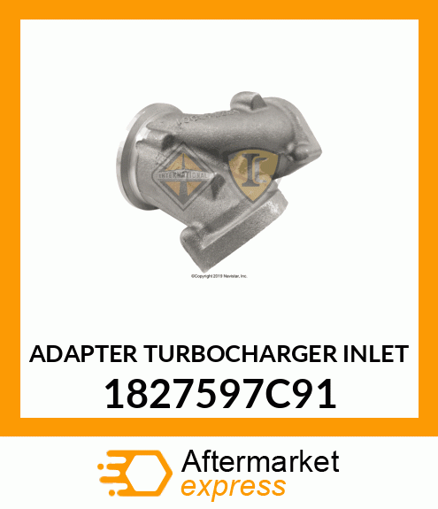 ADAPTER TURBOCHARGER INLET 1827597C91