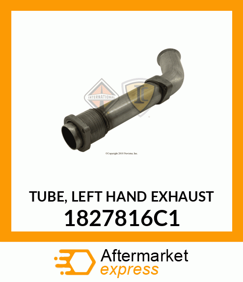 TUBE, LEFT HAND EXHAUST 1827816C1