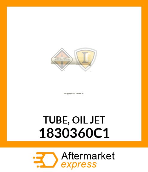 TUBE, OIL JET 1830360C1