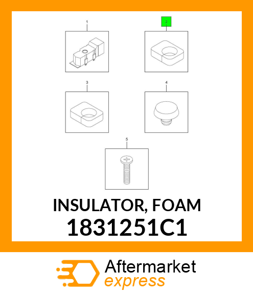 INSULATOR, FOAM 1831251C1