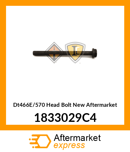 Dt466E/570 Head Bolt New Aftermarket 1833029C4