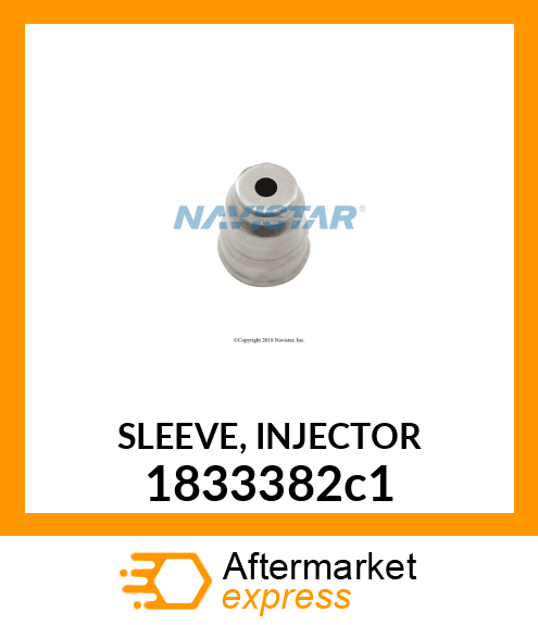 Injector Sleeve New Aftermarket 1833382c1