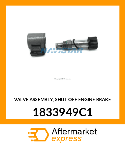 VALVE ASSEMBLY, SHUT OFF ENGINE BRAKE 1833949C1