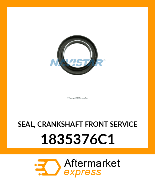 SEAL, CRANKSHAFT FRONT SERVICE 1835376C1