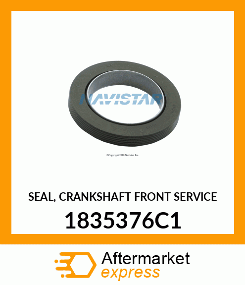 SEAL, CRANKSHAFT FRONT SERVICE 1835376C1