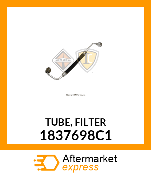 TUBE, FILTER 1837698C1