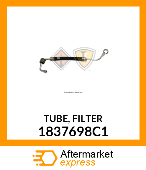 TUBE, FILTER 1837698C1