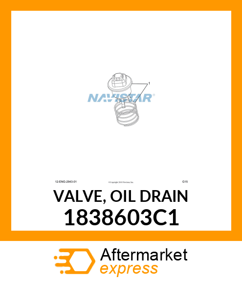 VALVE, OIL DRAIN 1838603C1