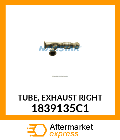 TUBE, EXHAUST RIGHT 1839135C1