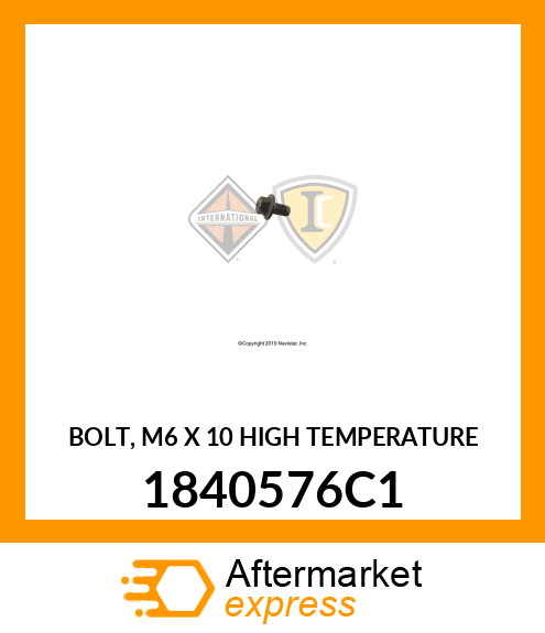 BOLT, M6 X 10 HIGH TEMPERATURE 1840576C1