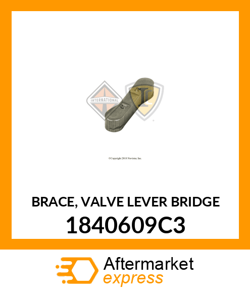 BRACE, VALVE LEVER BRIDGE 1840609C3