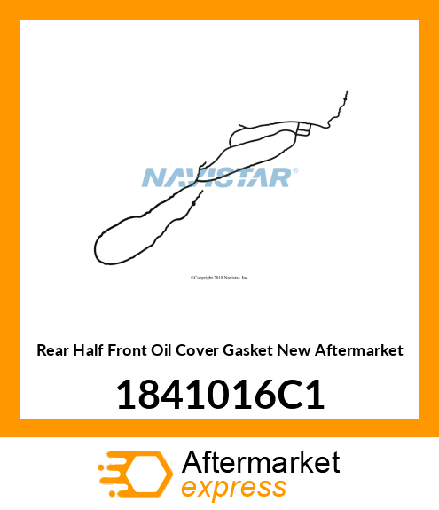 Rear Half Front Oil Cover Gasket New Aftermarket 1841016C1