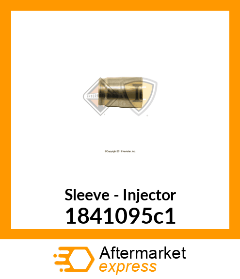 Sleeve - Injector 1841095c1