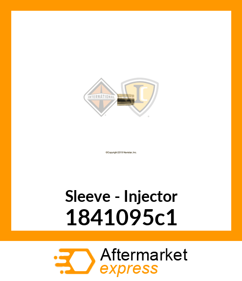 Sleeve - Injector 1841095c1