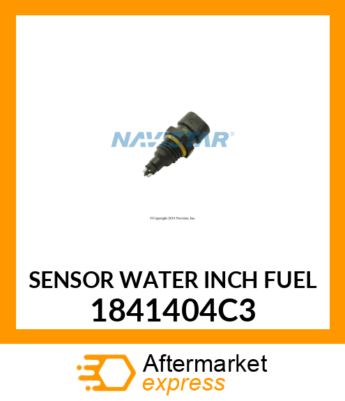 SENSOR WATER INCH FUEL 1841404C3