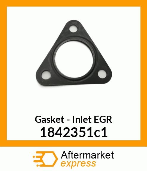 Gasket - Inlet EGR 1842351c1