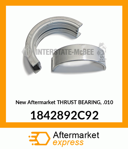 New Aftermarket THRUST BEARING, .010 1842892C92