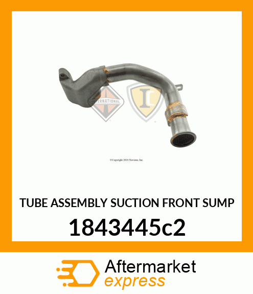 TUBE ASSEMBLY SUCTION FRONT SUMP 1843445c2