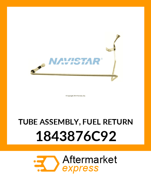 TUBE ASSEMBLY, FUEL RETURN 1843876C92