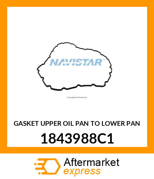 GASKET UPPER OIL PAN TO LOWER PAN 1843988C1