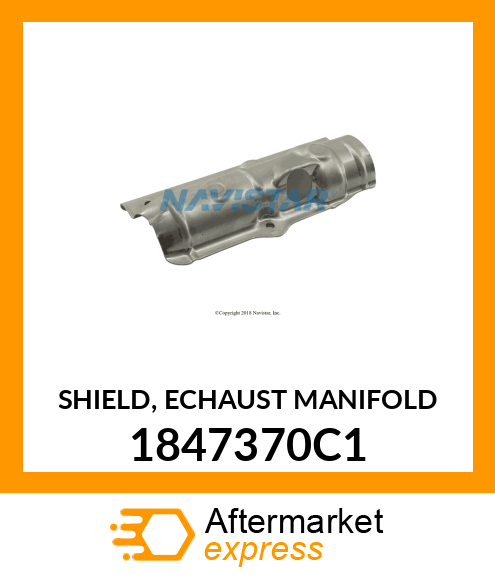 SHIELD, ECHAUST MANIFOLD 1847370C1